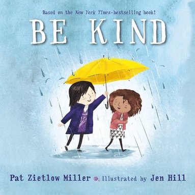 Pat Zietlow Miller - Be Kind, Kartonnage