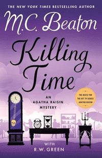 bokomslag Killing Time: An Agatha Raisin Mystery