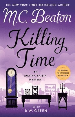 Killing Time: An Agatha Raisin Mystery 1