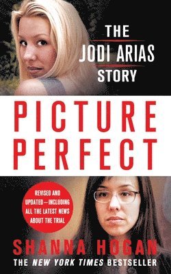 bokomslag Picture Perfect: The Jodi Arias Story