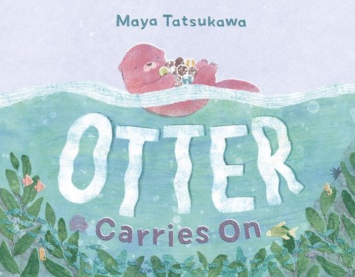 Maya Tatsukawa - Otter Carries On, Inbunden