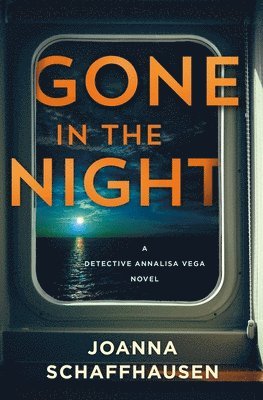 Joanna Schaffhausen - Gone in the Night, Inbunden