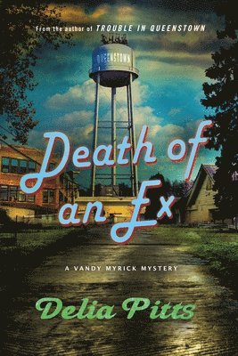 bokomslag Death of an Ex: A Vandy Myrick Mystery