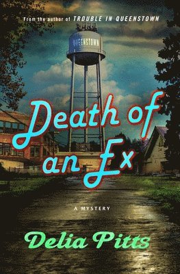 Delia Pitts - Death of an Ex: A Vandy Myrick Mystery, Inbunden