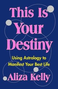 bokomslag This Is Your Destiny