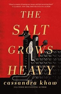 bokomslag The Salt Grows Heavy