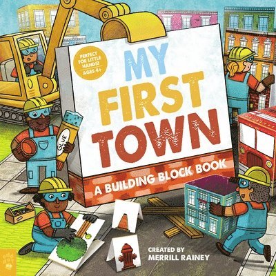 My First Town: A Building Block Book 1