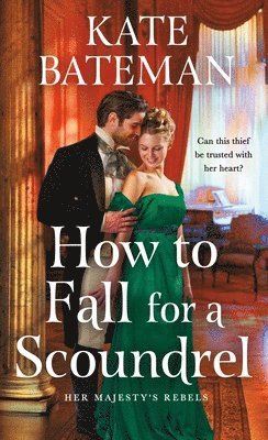 bokomslag How to Fall for a Scoundrel