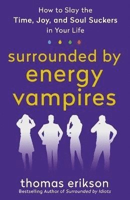 bokomslag Surrounded by Energy Vampires