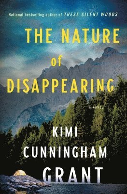 Kimi Cunningham Grant - Nature of Disappearing, Inbunden