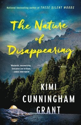 Kimi Cunningham Grant - Nature of Disappearing, Häftad