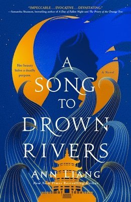 Ann Liang - A Song to Drown Rivers, Häftad