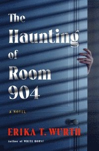 bokomslag The Haunting of Room 904