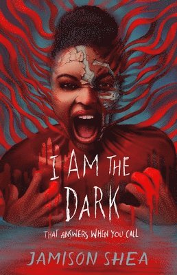 Jamison Shea - I Am the Dark That Answers When You Call, Inbunden