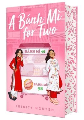 Trinity Nguyen - A Banh Mi for Two, Inbunden