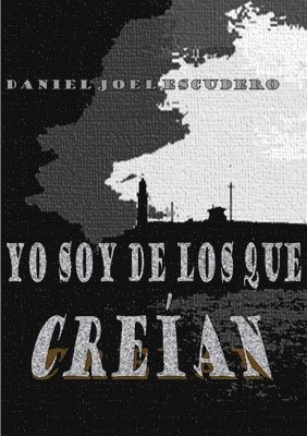 bokomslag Yo Soy De Los Que Creian