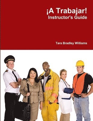 bokomslag !A Trabajar! Instructor's Guide