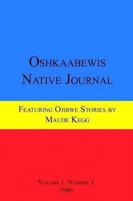 bokomslag Oshkaabewis Native Journal (Vol. 1, No. 2)