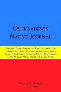 bokomslag Oshkaabewis Native Journal (Vol. 2, No. 1)