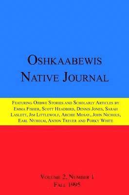 Oshkaabewis Native Journal (Vol. 2, No. 1) 1