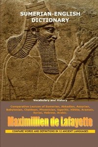 bokomslag Sumerian-English Dictionary: Vocabulary And History