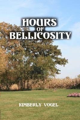 bokomslag Hours of Bellicosity