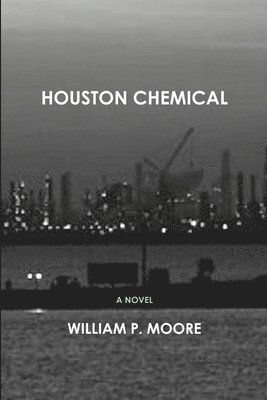 bokomslag Houston Chemical