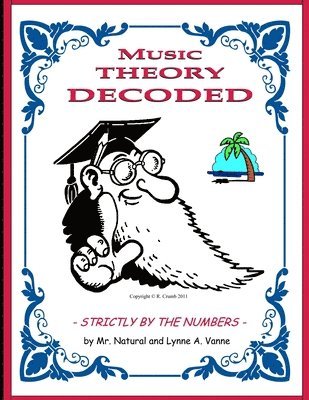 Music Theory Decoded - Strictly by the Numbers - 1