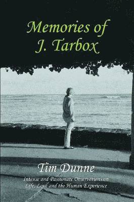 Tim Dunne - Memories of J. Tarbox, Häftad