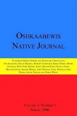 Anton Treuer, John Nichols, Emma Fisher - Oshkaabewis Native Journal (Vol. 3, No. 1), Häftad