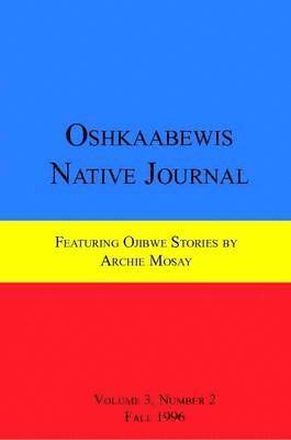 Anton Treuer, Archie Mosay - Oshkaabewis Native Journal (Vol. 3, No. 2), Häftad