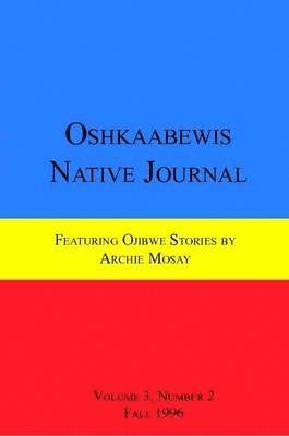Oshkaabewis Native Journal (Vol. 3, No. 2) 1
