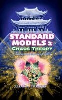 Diana Huang - Standard Models 2 - Chaos Theory, Häftad