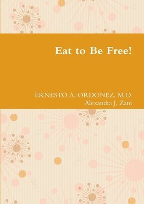 Eat to Be Free! 1