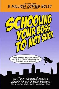 bokomslag Schooling Your Boss to Not Suck (Paperback)