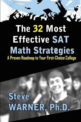 Steve Warner - 32 Most Effective SAT Math Strategies, Häftad
