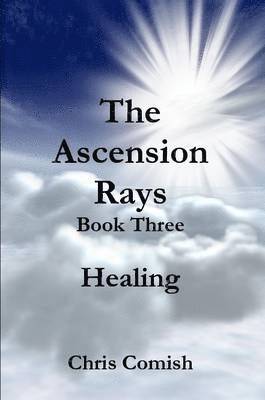 Ascension Rays, Book Three