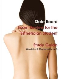 bokomslag State Board Exam Review for the Esthetician Student