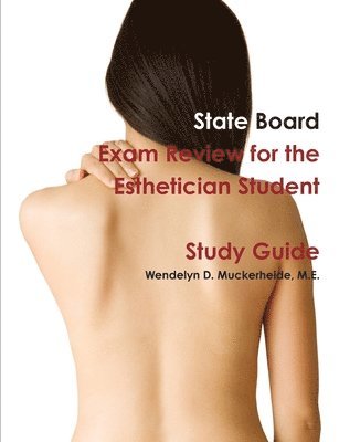 bokomslag State Board Exam Review for the Esthetician Student