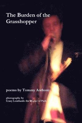 Burden of the Grasshopper