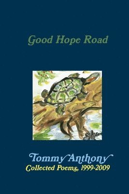 Good Hope Road: Collected Poems, 1999-2009 1