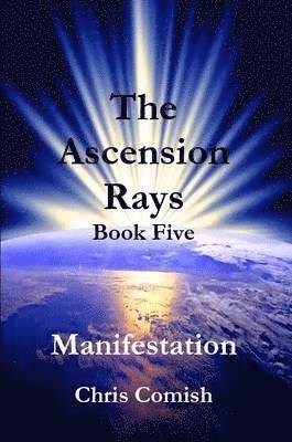 Ascension Rays, Book Five