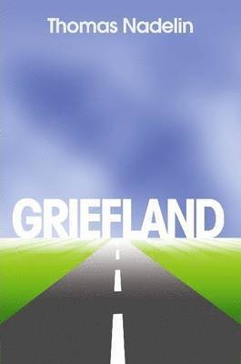 Griefland 1