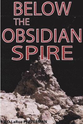 Below The Obsidian Spire 1