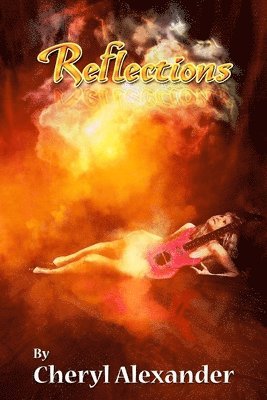 Cheryl Alexander - Reflections, Häftad