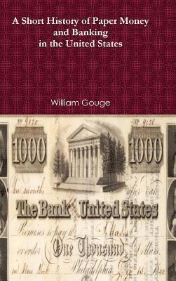 William Gouge - History of Paper Money and Banking, Inbunden