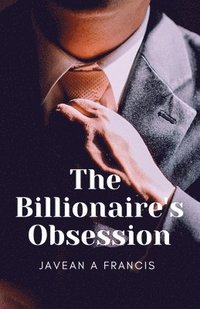 bokomslag The Billionaire's Obsession