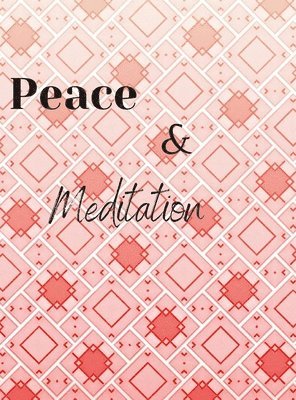 Peace and Meditation 1