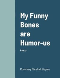 bokomslag My Funny Bones are Humor-us