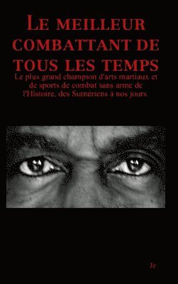 Le meilleur combattant de tous les temps - 4me dition 1